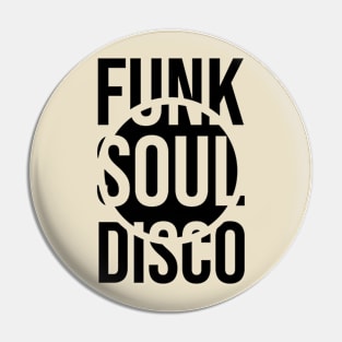 Funk Soul Disco Pin