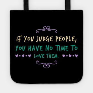 Love All People Positive Quote Kindness Tote