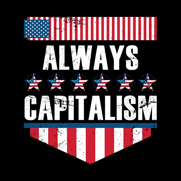 Always Capitalism by shirtsyoulike