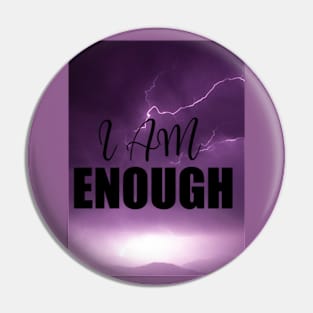 I Am Enough Pin