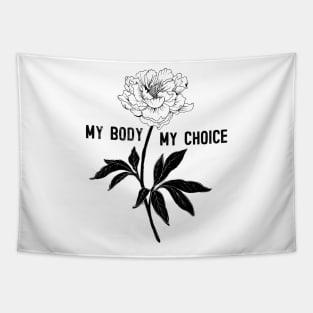 My Body -  My Choice Tapestry