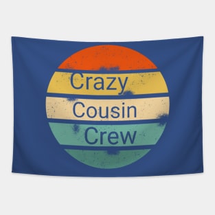 Crazy Cousin Crew shirt Tapestry