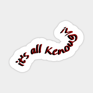 Its all kenough Magnet