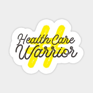 Healthcare warrior Magnet