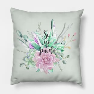 Si, yo puedo, spanish motivational quote Pillow