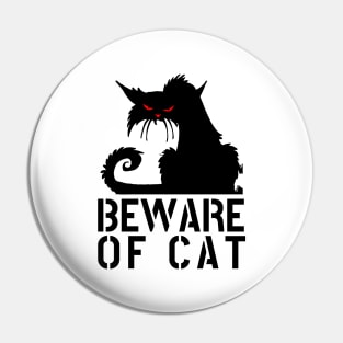 WARNING BEWARE OF CAT funny cat crazy cat owner cat lover gift Pin