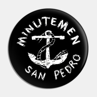 Minutemen San Pedro Pin