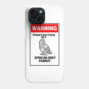 Funny African Grey Warning Phone Case