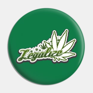 Legalize Weed, Marijuana, Cannabis, Medical Pin