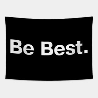 Be Best. Tapestry