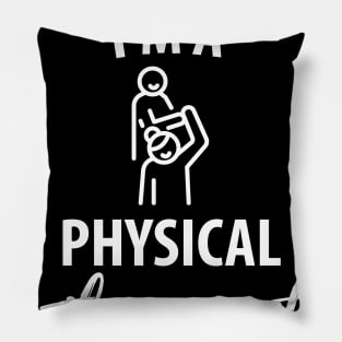 physiotherapist physical therapy gift saying funny Pillow