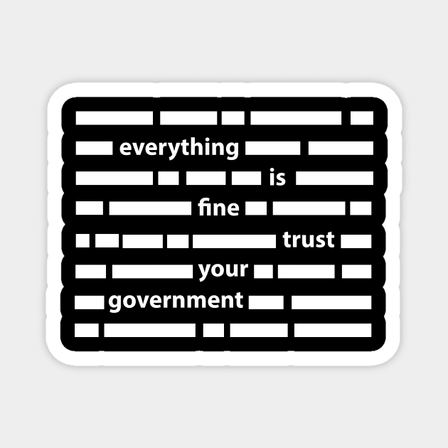 Trust Your Government Magnet by Barang Alus