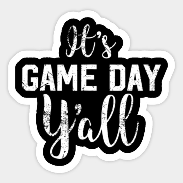 It S Game Day Y All Football Cute Football Top Football