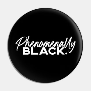 Phenomenally Black Pin