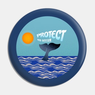 Protect Our Ocean Protect Our Future Pin