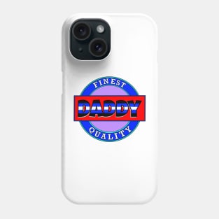 Daddy Phone Case