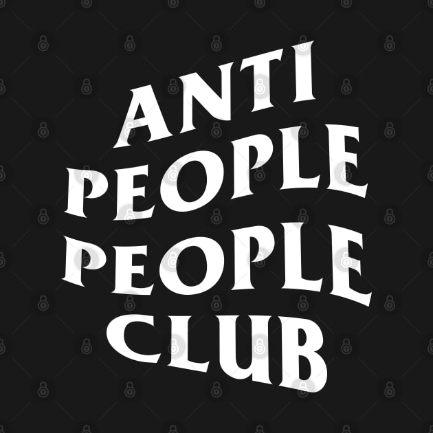 Anti People People Club by rainoree