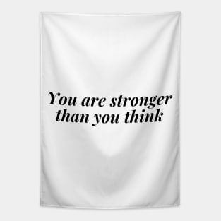 You are stronger than you think Tapestry