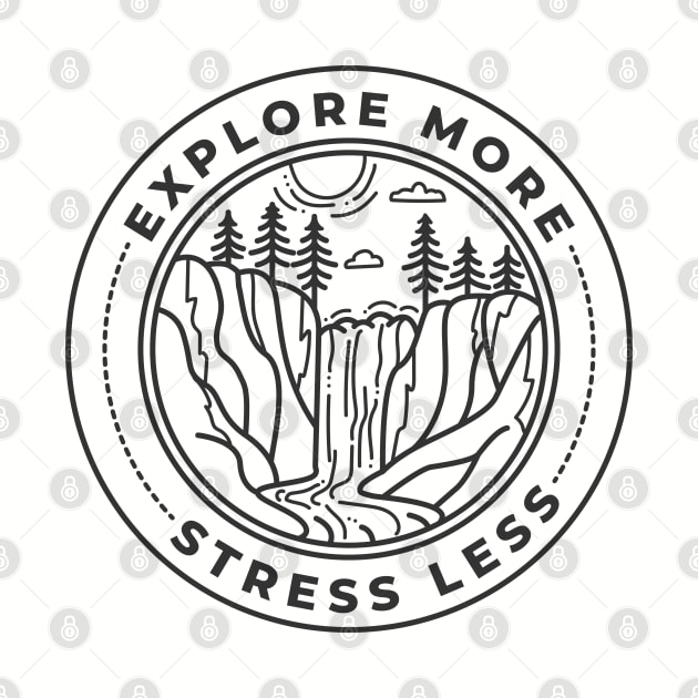 Explore More Stress Less Nature Logo by melaniepetersonart