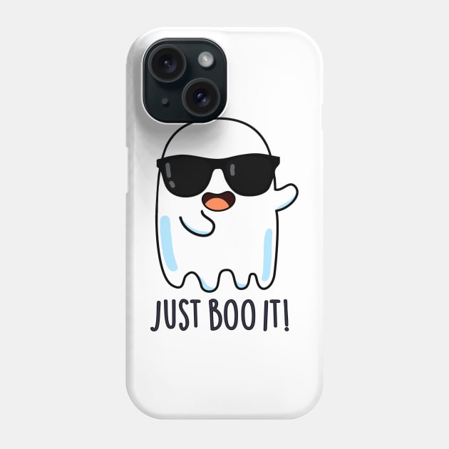 Just Boo It Cute Halloween Ghost Pun Phone Case by punnybone