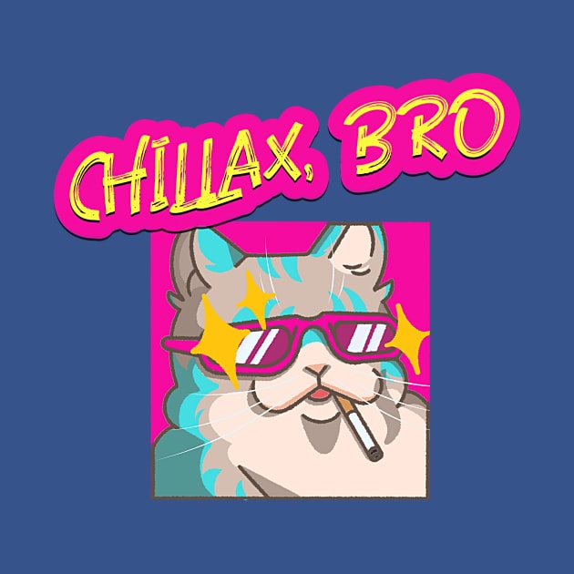 Chillax, Bro (cool cat in glasses, cigarette) by PersianFMts