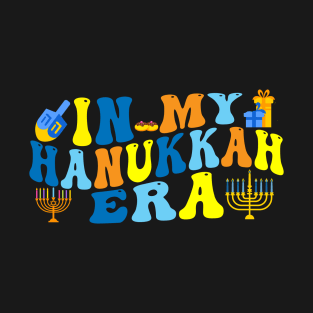 In My Hanukkah Chanukkah Era T-Shirt