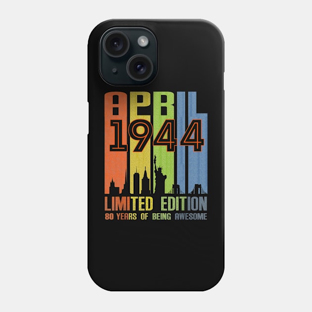 April 1944 80 Years Of Being Awesome Limited Edition Phone Case by nakaahikithuy