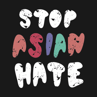 stop asian hate T-Shirt