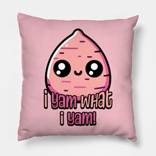 I Yam What I Yam! Cute Yam Pun Pillow