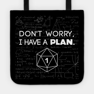 Don't Worry i Have A Plan Critical Fail Funny Dungeons And Dragons DND D20 Lover Tote