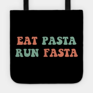 eat pasta run fasta Tote