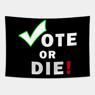 Vote Or Die Tapestry