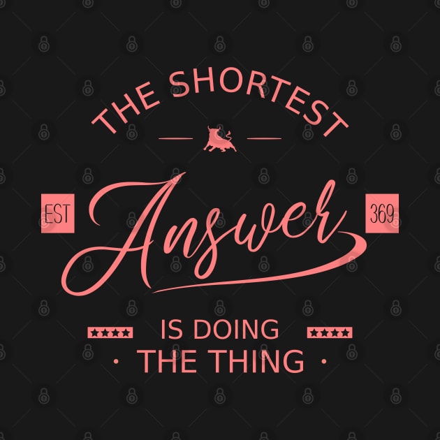 The shortest answer is doing the thing | Doing It by FlyingWhale369