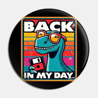 Hipster vintage Floppy Disk Dinosaur: Back in My Day | Funny Retro dad humor gift. Pin