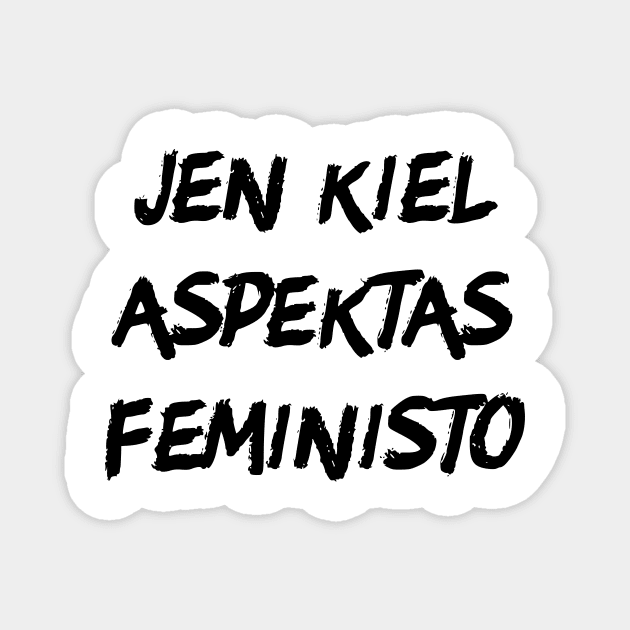 Jen kiel aspektas feministo Magnet by dikleyt