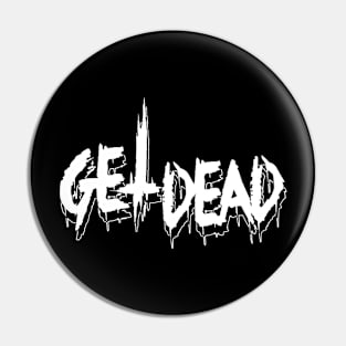 Get Dead Band Pin