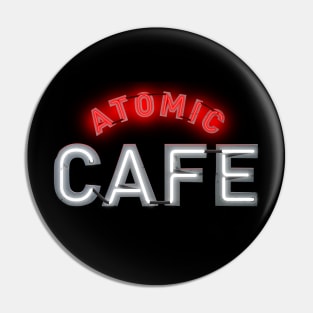 Atomic Cafe 2 - Buck Tee's Original & Authentic Pin