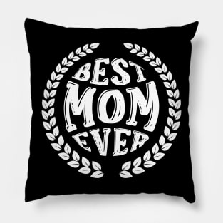 BEST MOM EVER Pillow