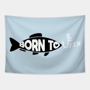 Born To Fish - Simple Black and White Vector Illustration - Awesome Quote Tapestry