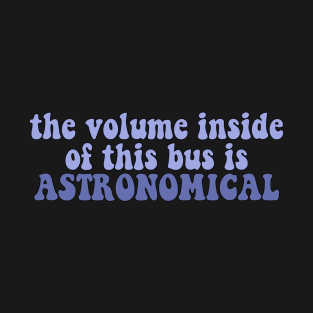 Volume Inside Bus T-Shirt