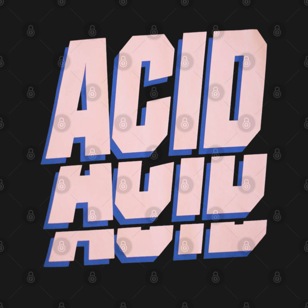 ACID T-SHIRT by zackdesigns