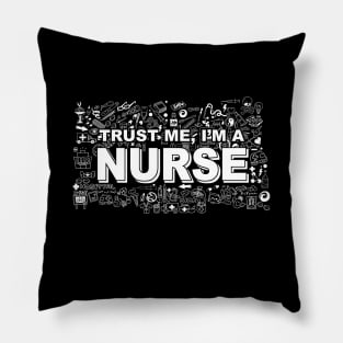 trust me I'm a nurse Pillow