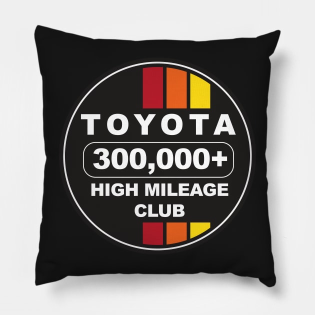 Toyota High Mileage Club 300K Pillow by GrumpyDog