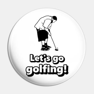 Lets go golfing - Let's go golfing version meme Pin