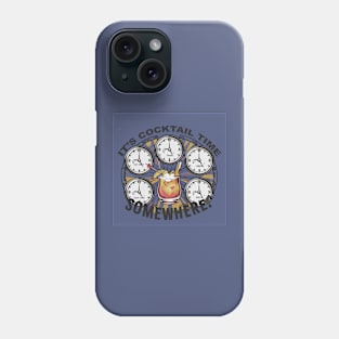 It's cocktail time Phone Case