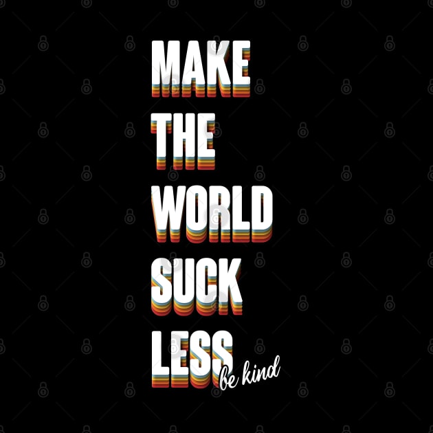 Make the World Suck Less by Moon Phase Design