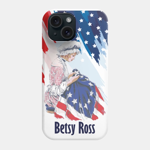 Stand up for Betsy Ross Phone Case by benshirt