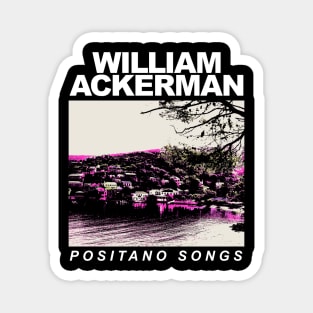 William Ackerman Positani Songs Magnet