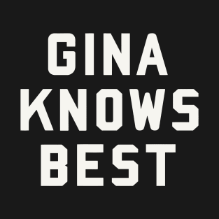 Brooklyn 99 Merch Brooklyn Nine Nine Gina Knows Best T-Shirt