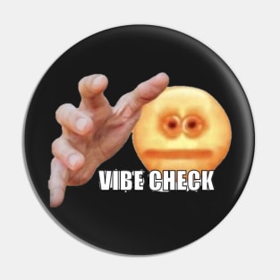 vibe check Pin